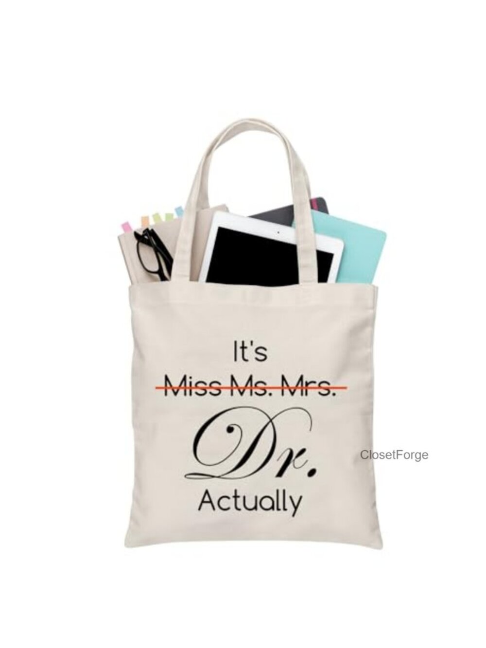 Canvas Tote Bag with PhD Graduation Quote for Women, Reusable Gift Idea